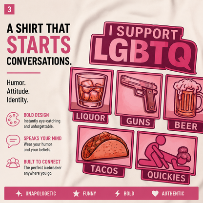 Bold Statement Graphic Tee – I Support LGBTQ Humor Streetwear T-Shirt