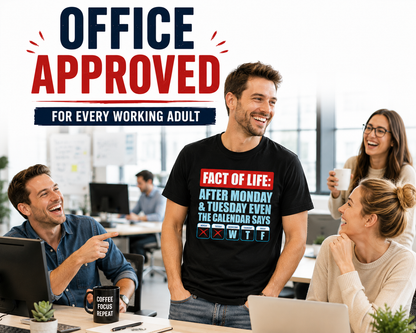 FACT OF LIFE WTF Calendar Tee | Funny 100% Cotton Office Shirt