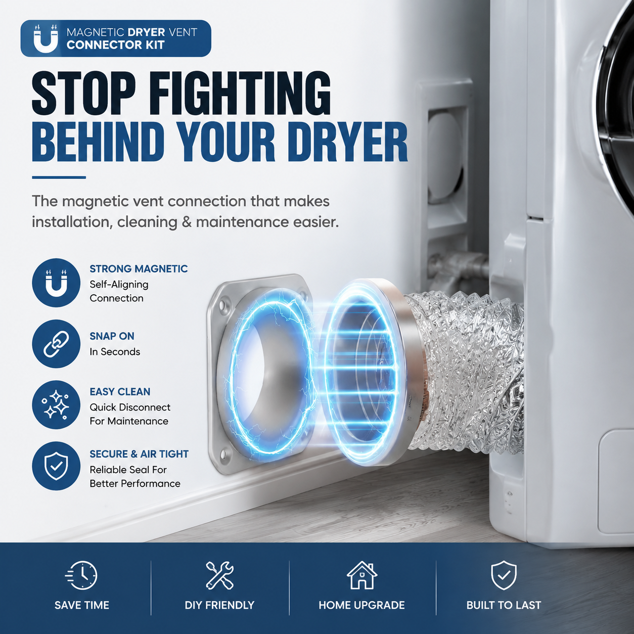 🧲 Magnetic Dryer Vent Connector Kit – Snap-On Connection for a Cleaner, Easier Laundry Room