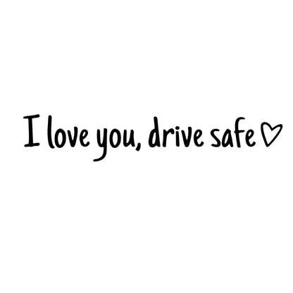 💓 I love you, drve safe Sticker（3pcs）