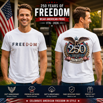 Freedom 250th Anniversary Shirt