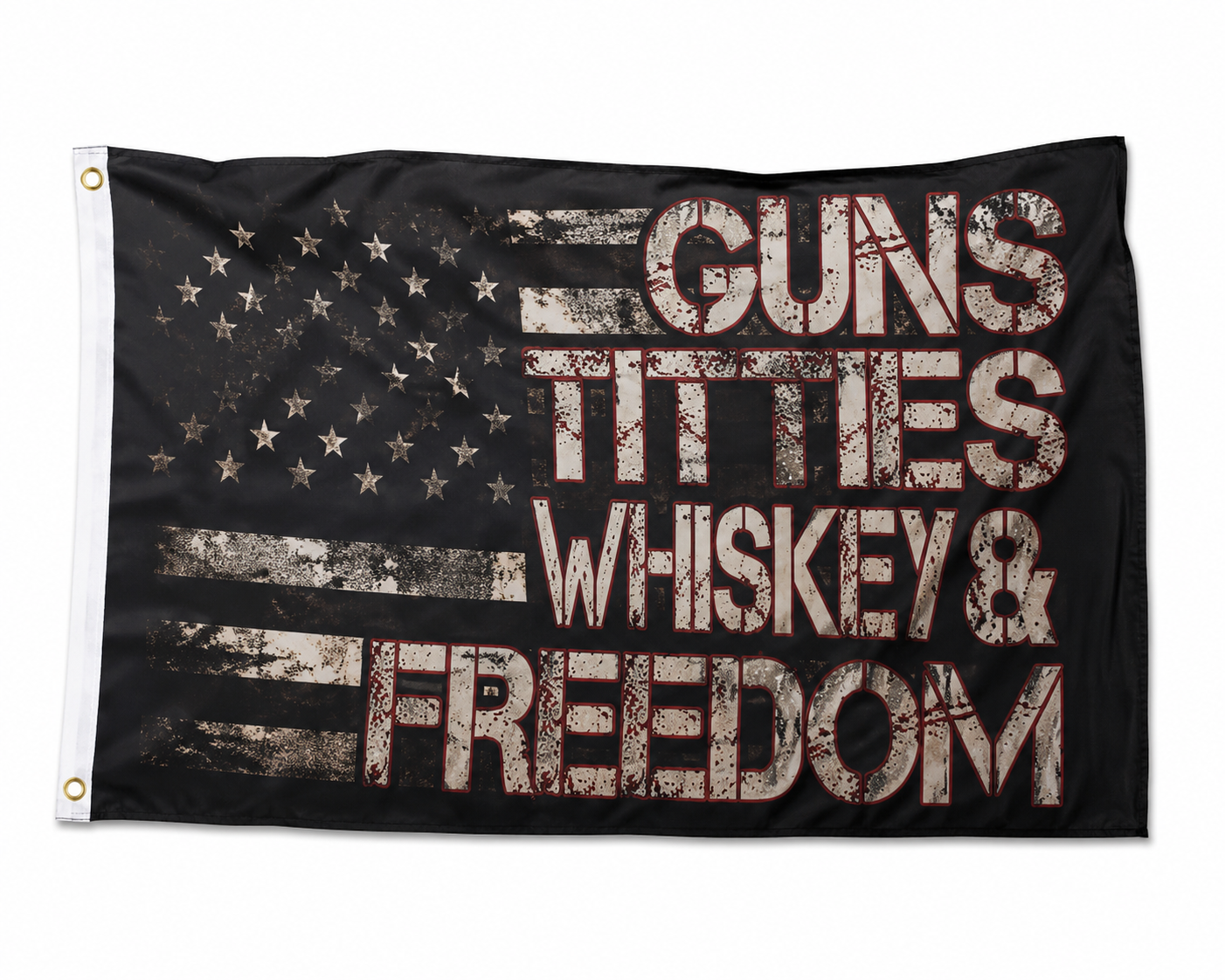 GUNS TITTIES WHISKEY & FREEDOM Flag – Rugged Patriotic Wall & Outdoor Banner