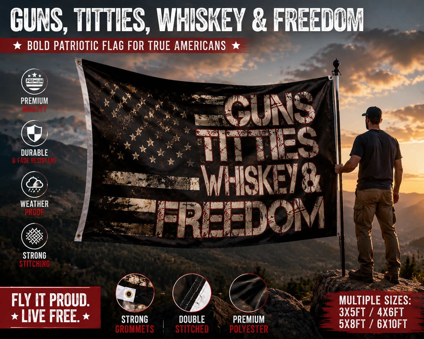 GUNS TITTIES WHISKEY & FREEDOM Flag – Rugged Patriotic Wall & Outdoor Banner