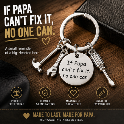 If Papa Can't Fix It Keychain™ | Meaningful Gift For Dad & Grandpa