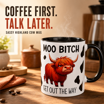 🐮 Moo Bitch, Get Out the Way Mug – Funny Highland Cow Two-Tone Coffee Cup