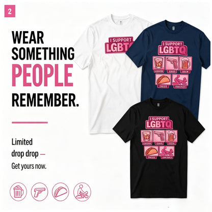 Bold Statement Graphic Tee – I Support LGBTQ Humor Streetwear T-Shirt
