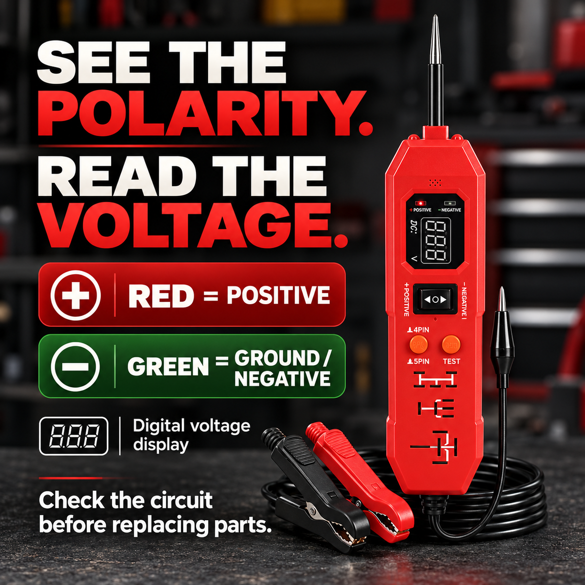 Positive and ground polarity indications and digital voltage display