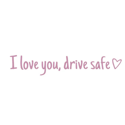 💓 I love you, drve safe Sticker（3pcs）